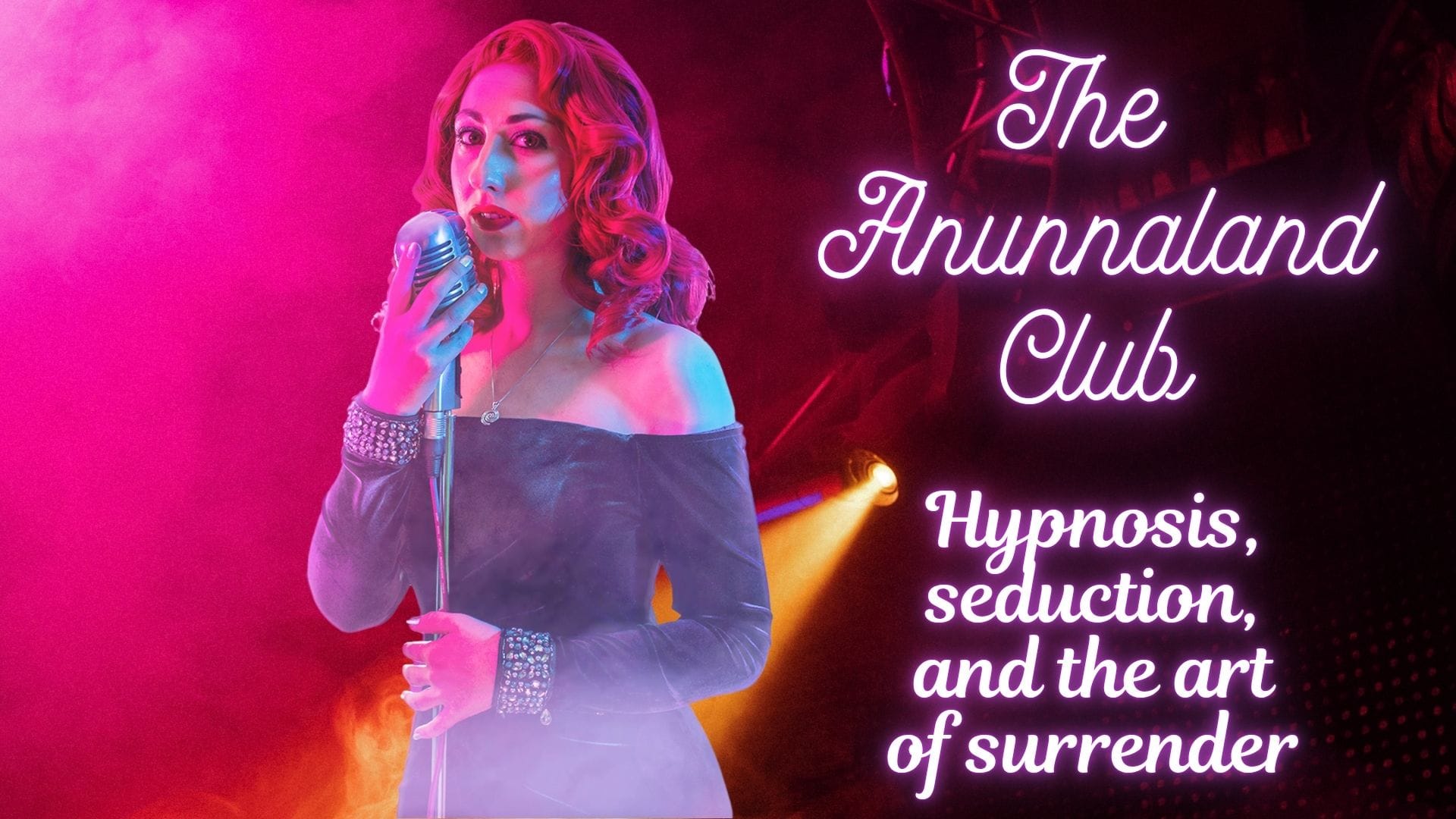 Anunna Land Club – Full Uncensored Hypnotic Video