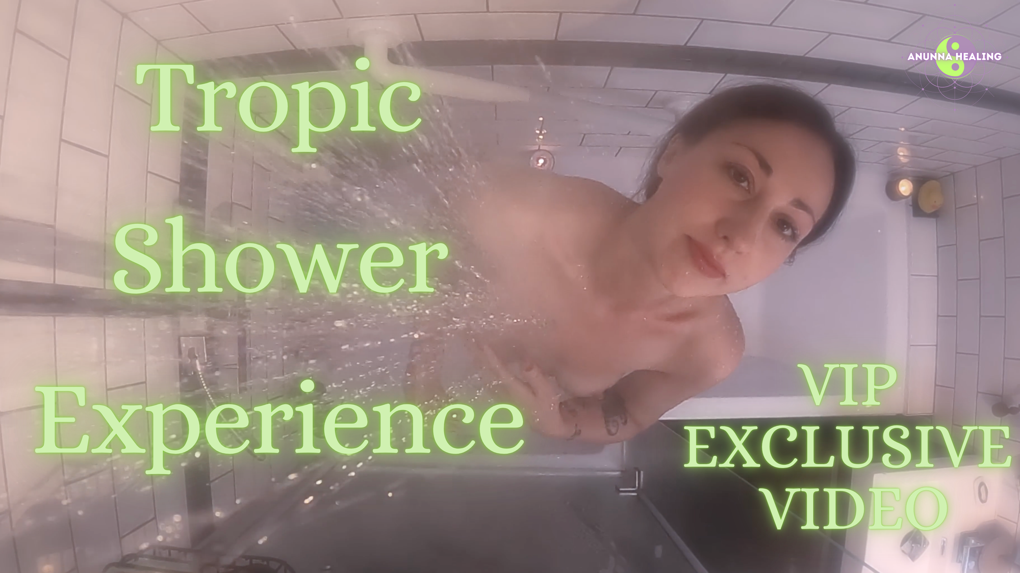 VIP Exclusive Tropic Shower Experience