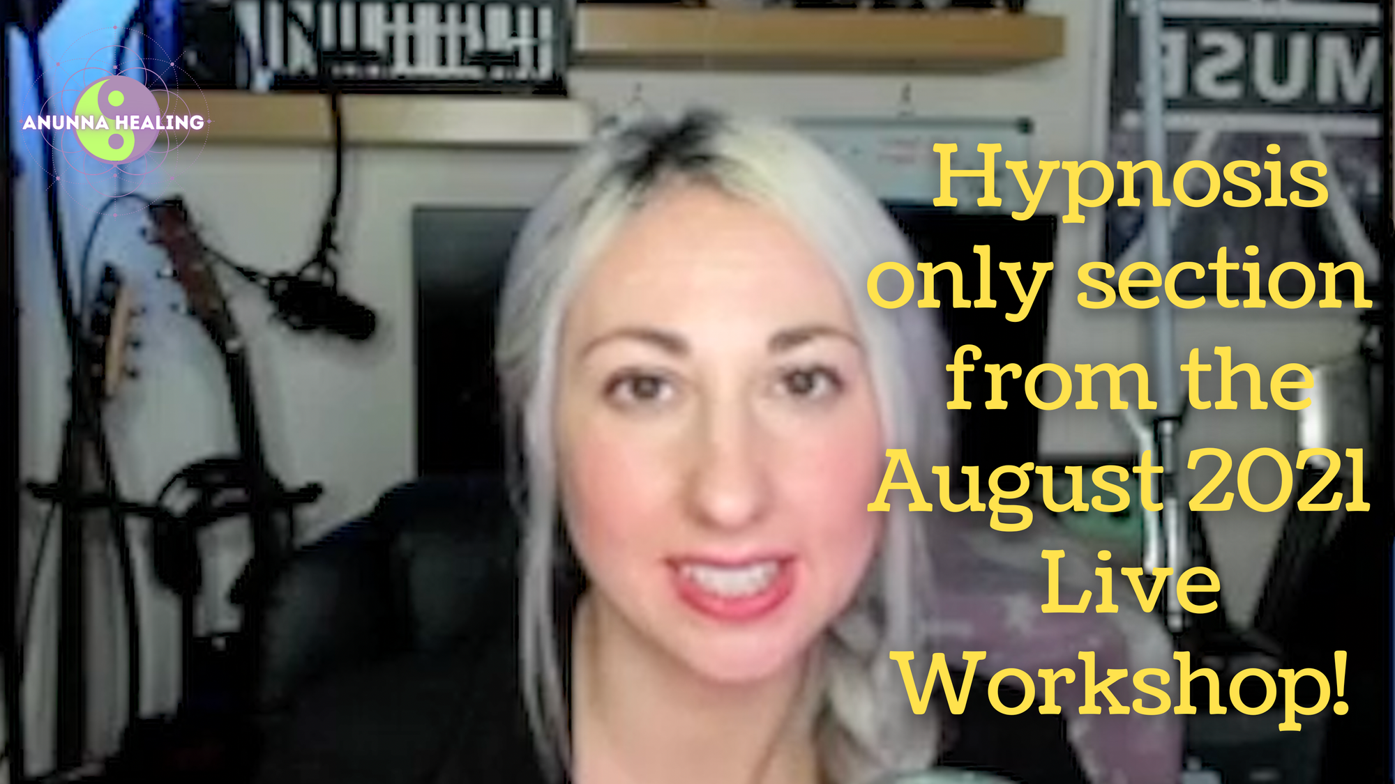Hypnosis section from Aug 2021 workshop