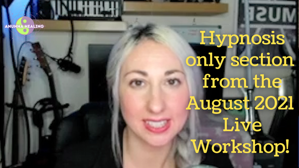 Hypnosis section from Aug 2021 workshop